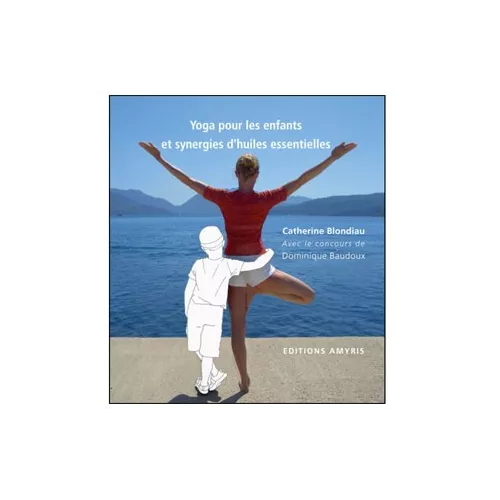 Yoga pour les enfants et synergies d'huiles essentielles